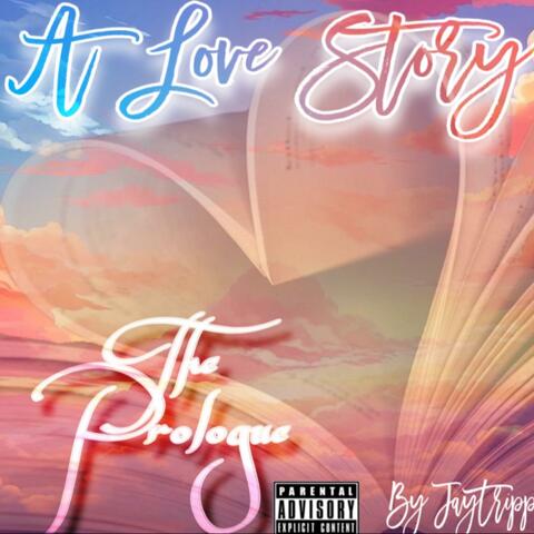 A Love Story The Prologue