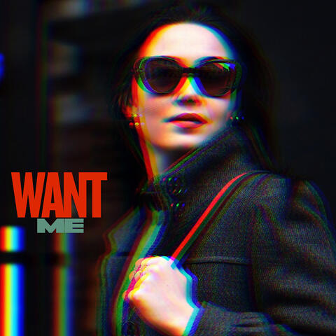 Want Me