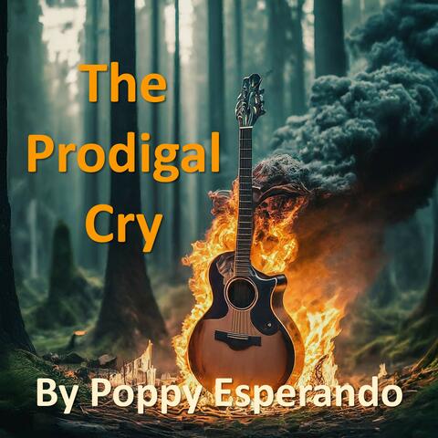 The Prodigal Cry