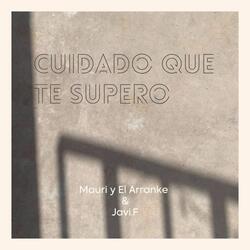 CUIDADO QUE TE SUPERO