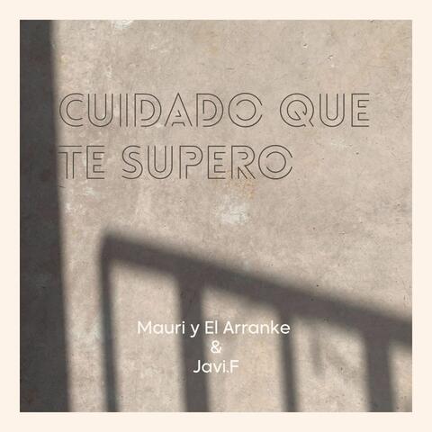 CUIDADO QUE TE SUPERO