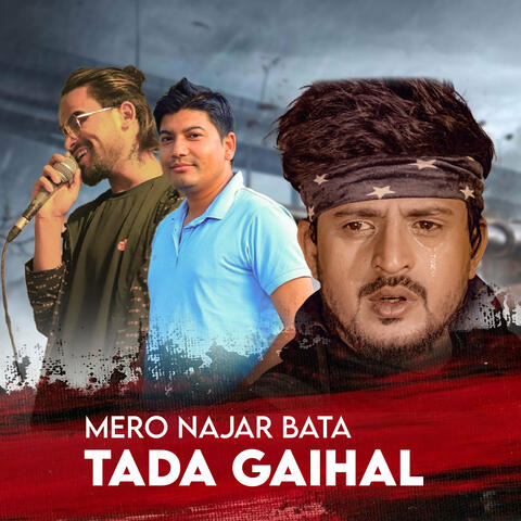 Mero Najarbat Tada Gaihal