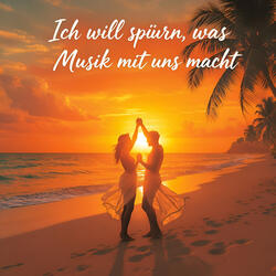 Ich will spürn, was Musik mit uns macht