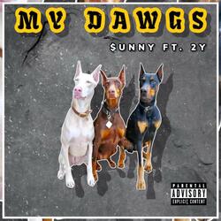 My Dawgs