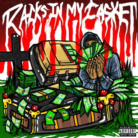 Racks In My Casket