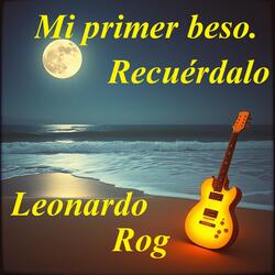 Mi Primer Beso. Recuérdalo