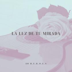 La Luz De Tu Mirada