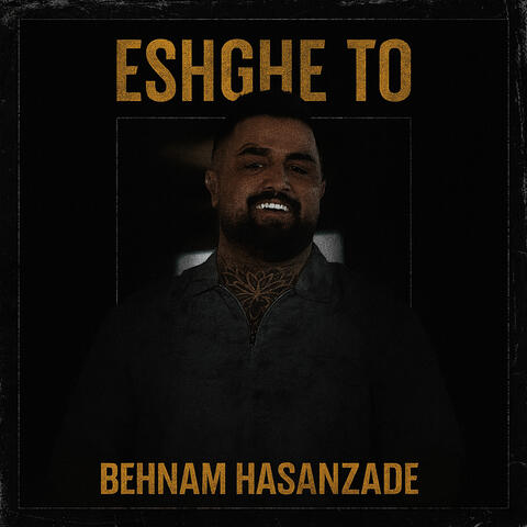 Eshghe To