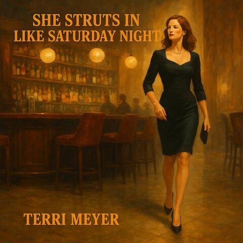 She Struts In Like Saturday Night