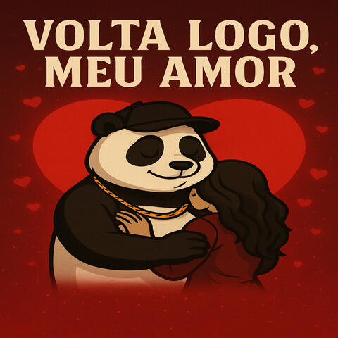 volta logo, meu amor
