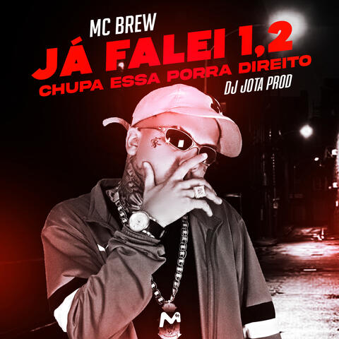 JÁ FALEI 1,2 CHUPA ESSA PORRA DIREITO