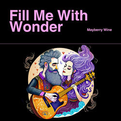 Fill Me With Wonder