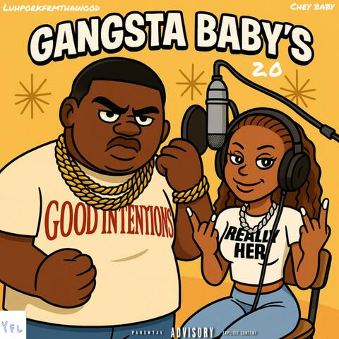 Gangsta Baby’s 2.0
