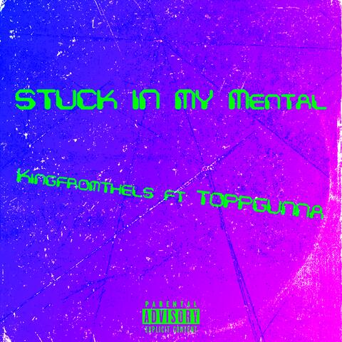 Stuck In My Mental