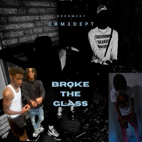 Broke Da Glass