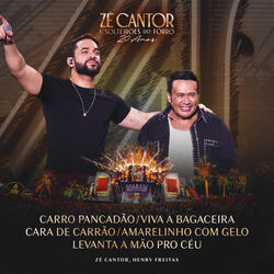 Carro Pancadão / Viva a Bagaceira / Cara de Carrão / Amarelinho com Gelo / Levanta a Mão Pro Céu