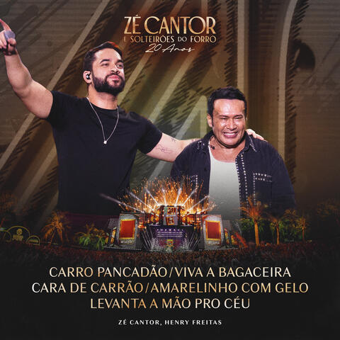 Carro Pancadão / Viva a Bagaceira / Cara de Carrão / Amarelinho com Gelo / Levanta a Mão Pro Céu