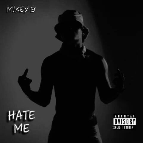 Hate Me