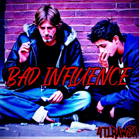 Bad Influence