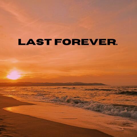 Last Forever