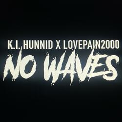 No Waves