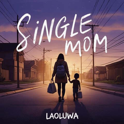 Single Mom