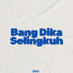 Bang Dika Selingkuh