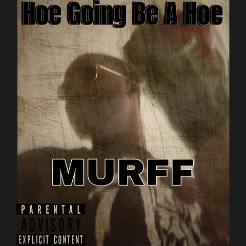 A Hoe Going Be A Hoe