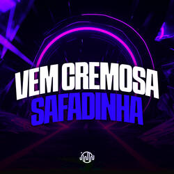 Vem Cremosa Safadinha