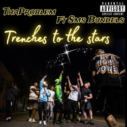 Trenches to the Stars