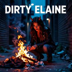 Dirty Elaine