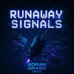 Runaway Signals