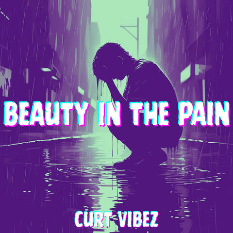 Beauty In The Pain
