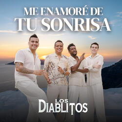 Me Enamoré De Tu Sonrisa