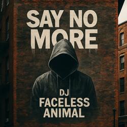 Say No More
