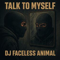 Talk To Myself