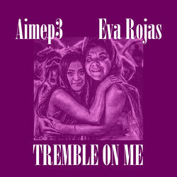 Tremble On Me