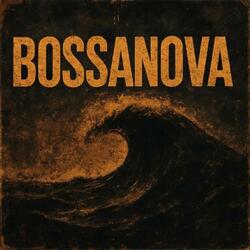 Where’s The Bossanova