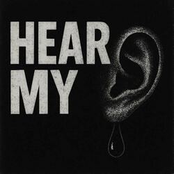 Hear My