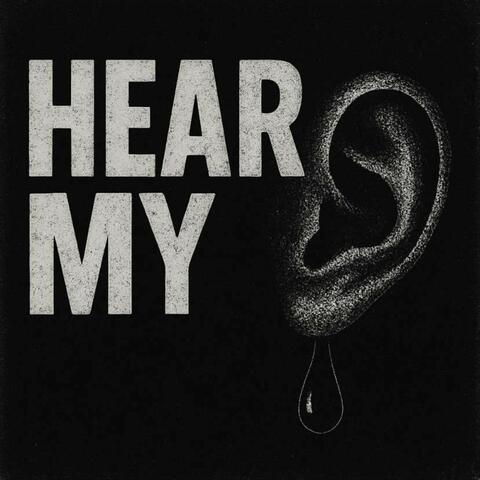 Hear My