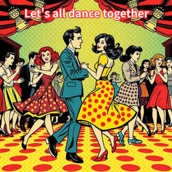 Let's all dance together