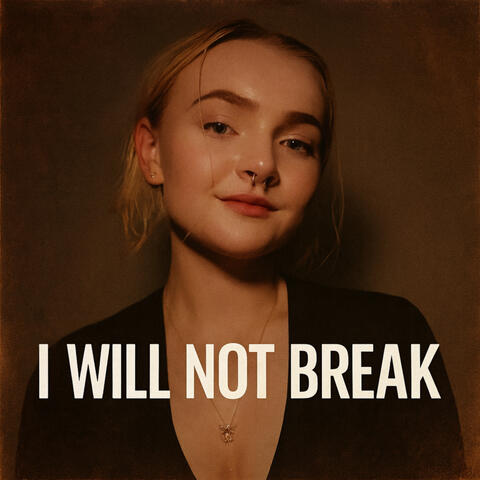 I Will Not Break