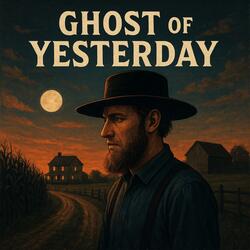 Ghost Of Yesterday
