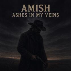 Ashes In My Veins