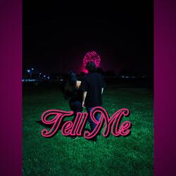 Tell Me