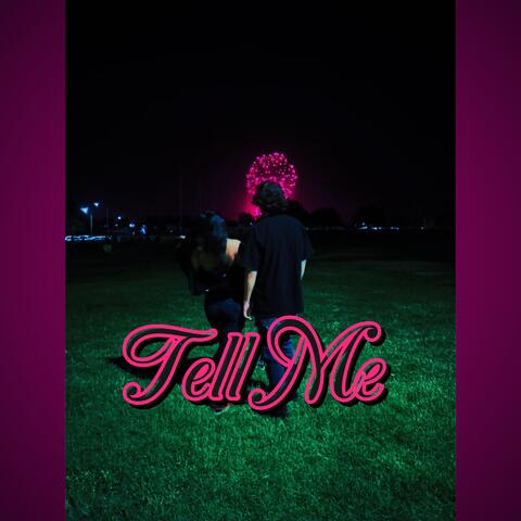 Tell Me