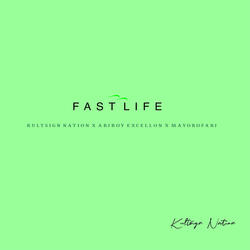 Fast Life