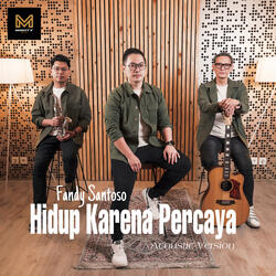 Hidup Karena Percaya