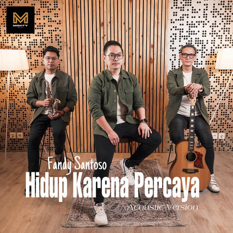 Hidup Karena Percaya
