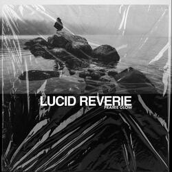 Lucid Reverie